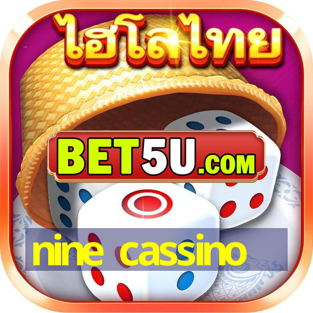 nine cassino